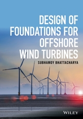  Design of Foundations for Offshore Wind Turbines