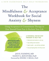  Mindfulness and Acceptance Workbook for Social Anxiety and Shyness
