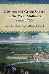  Gardens and Green Spaces in the West Midlands since 1700