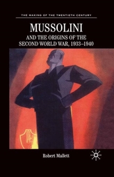  Mussolini and the Origins of the Second World War, 1933-1940