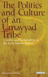 The Politics and Culture of an Umayyad Tribe