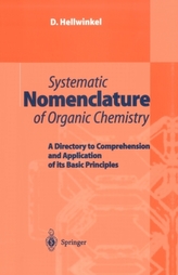  Systematic Nomenclature of Organic Chemistry
