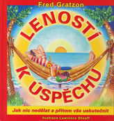 Leností k úspěchu