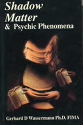  Shadow Matter & Psychic Phenomena