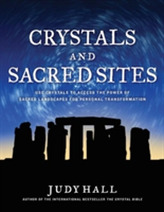  Crystals and Sacred Sites