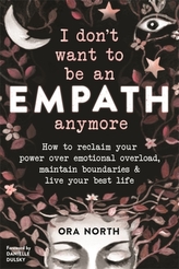  I Don't Want to Be an Empath Anymore