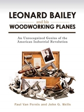  Leonard Bailey and his Woodworking Planes