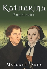  Katharina: Fortitude