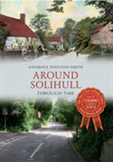  Around Solihull Through Time