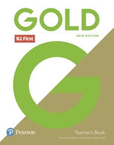  Gold B2 First New Edition Teacher's Book with Portal access and Teacher's Resource Disc Pack