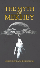 The Myth of Mekhey