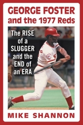  George Foster and the 1977 Reds
