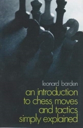 An Introduction to Chess Moves and Tactics Simply Explained
