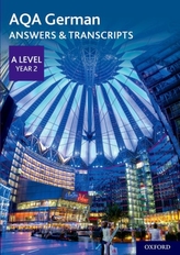  AQA A Level German: Key Stage Five: AQA A Level Year 2 German Answers & Transcripts