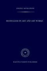  Heidegger on Art and Art Works