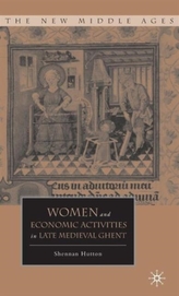  Women and Economic Activities in Late Medieval Ghent