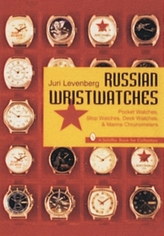  Russian Wristwatches: Pocket Watches, St Watches, Onboard Clock and Chronometers