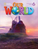  Our World 6: Workbook