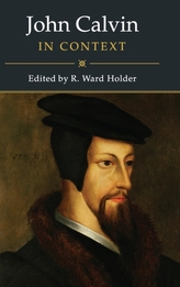  John Calvin in Context