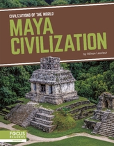  Civilizations of the World: Maya Civilization