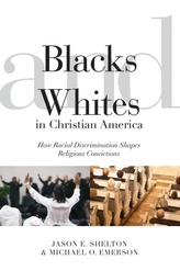  Blacks and Whites in Christian America
