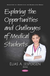  Exploring the Opportunities and Challenges of Medical Students
