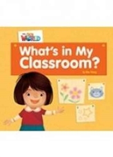  Our World Readers: What's in My Classroom? Big Book