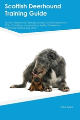  Scottish Deerhound Training Guide Scottish Deerhound Training Includes