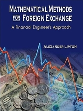  Mathematical Methods For Foreign Exchange: A Financial Engineer's Approach
