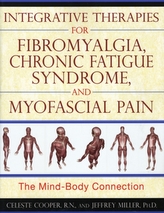  Integrative Therapies for Fibromyalgia, Chronic Fatigue Syndrome, and Myofacial Pain