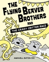 The Flying Beaver Brothers And The Crazy Critter Race