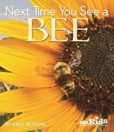  Next Time You See a Bee