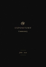  ESV Expository Commentary
