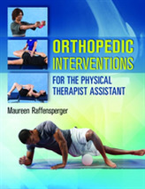  Orthopedics Interventions for the Physical Therapist Assistant