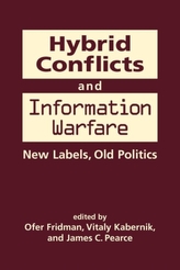 Hybrid Conflicts and Information Warfare