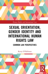  Sexual Orientation, Gender Identity and International Human Rights Law