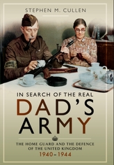  In Search of the Real Dad's Army