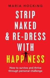  Strip Naked and Re-dress with Happiness