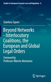  Beyond Networks - Interlocutory Coalitions, the European and Global Legal Orders