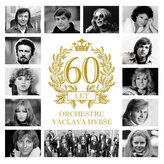 Václav Hybš: 60 Let orchestru Václava Hybše 2 CD