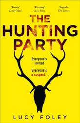 The Hunting Party : Get Ready for the Most Gripping New Crime Thriller of 2019
