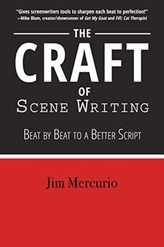  Craft of Scene Writing: Beat by Beat to a Better Script