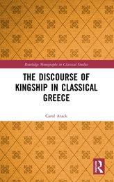 The Discourse of Kingship in Classical Greece