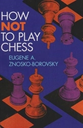  How Not To Play Chess