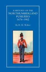  History of the Northumberland Fusiliers 1674-1902