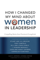  How I Changed My Mind about Women in Leadership