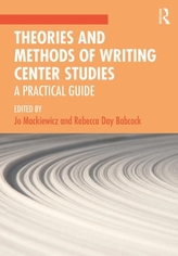  Theories and Methods of Writing Center Studies