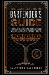  Complete Home Bartender\'s Guide, The Revised & Updated Edition