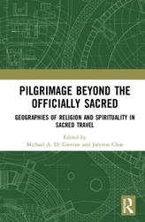  Pilgrimage beyond the Officially Sacred