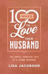  100 Ways to Love Your Husband